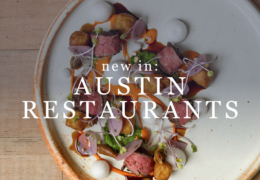 austin's newest restaurants