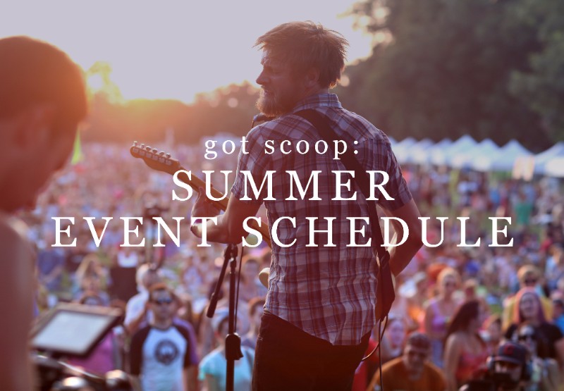 Music festival stage with text overlay, "Got Scoop: Summer Event Schedule"