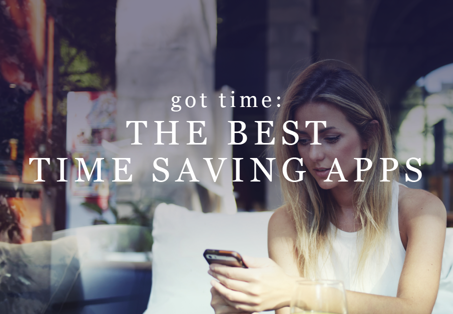Woman looking at a phone with text overlay, "Got Time: The Best Time-Saving Apps"