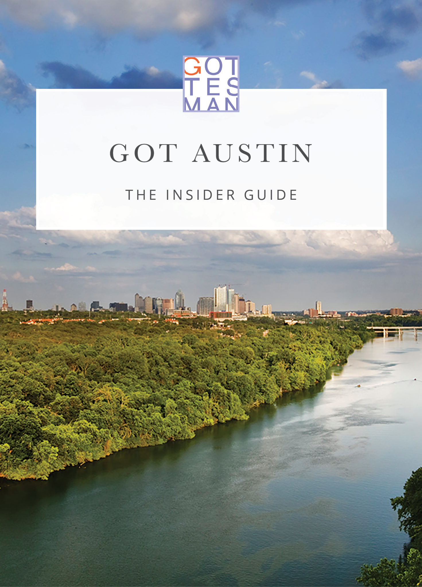 Austin skyline with text overlay, "Got Austin: The Insider Guide"
