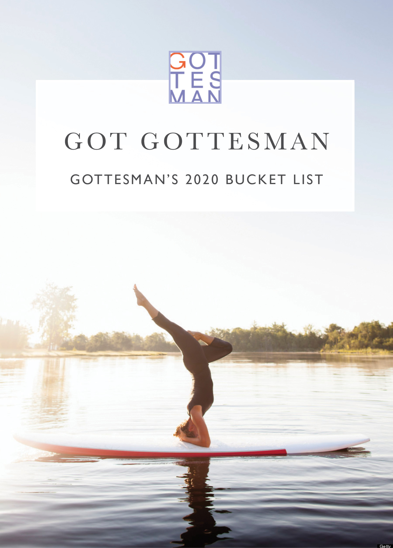 Person doing yoga on a paddle board with text overlay, "Got Gottesman: Gottesman's 2020 Bucket List"