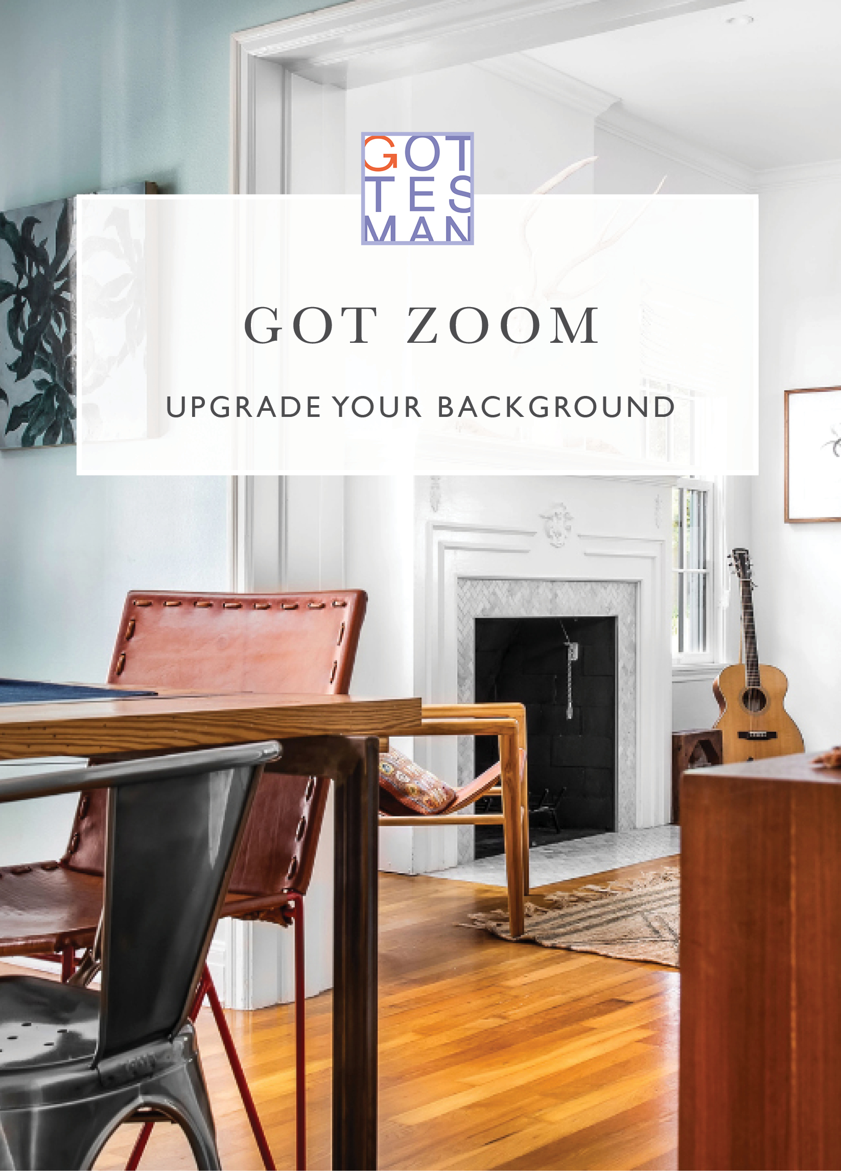 House with text overlay, "Got Zoom: Upgrade Your Background"