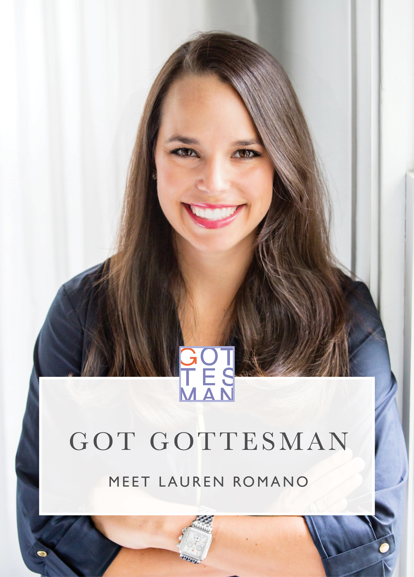 Headshot with text overlay, "Got Gottesman: Meet Lauren Romano"