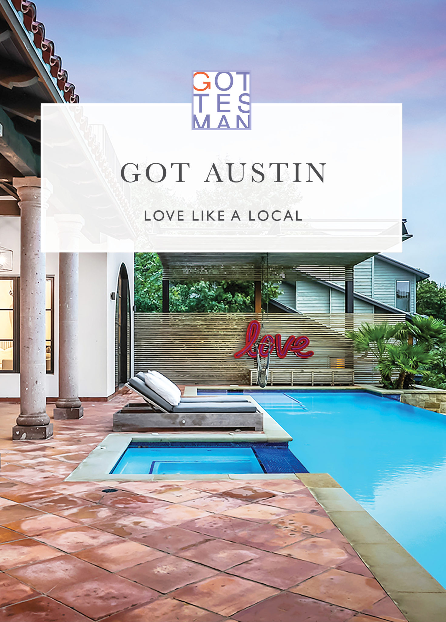 Pool with text overlay, "Got Austin: Love Like a Local"