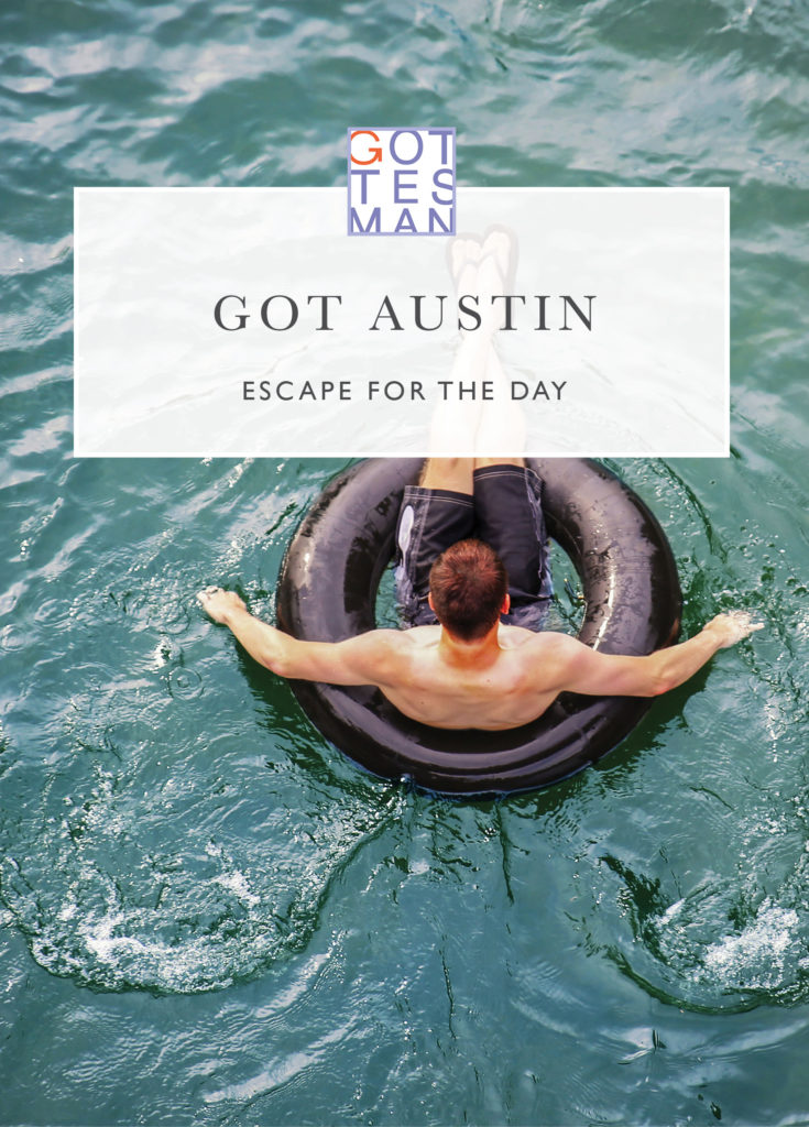 Person floating with text overlay, "Got Austin: Escape for the Day"