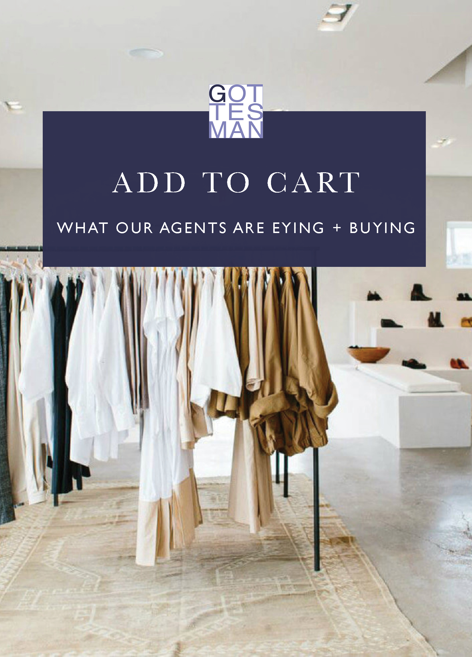 "Add to Cart: What Our Agents are Eying and Buying"