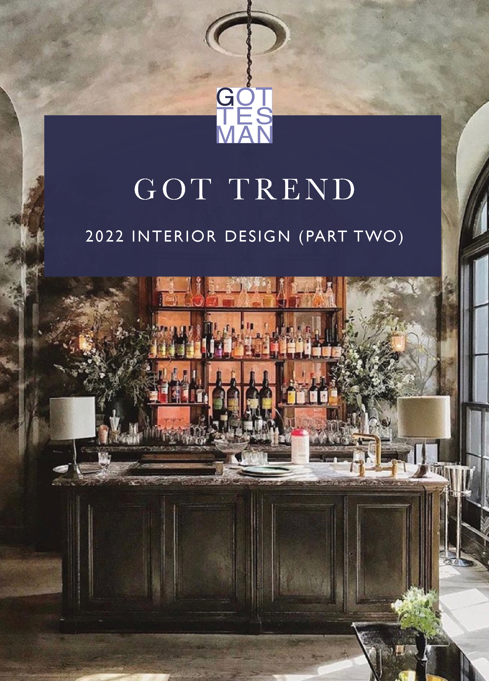 "Got Trend: 2022 Interior Design (Part Two)"
