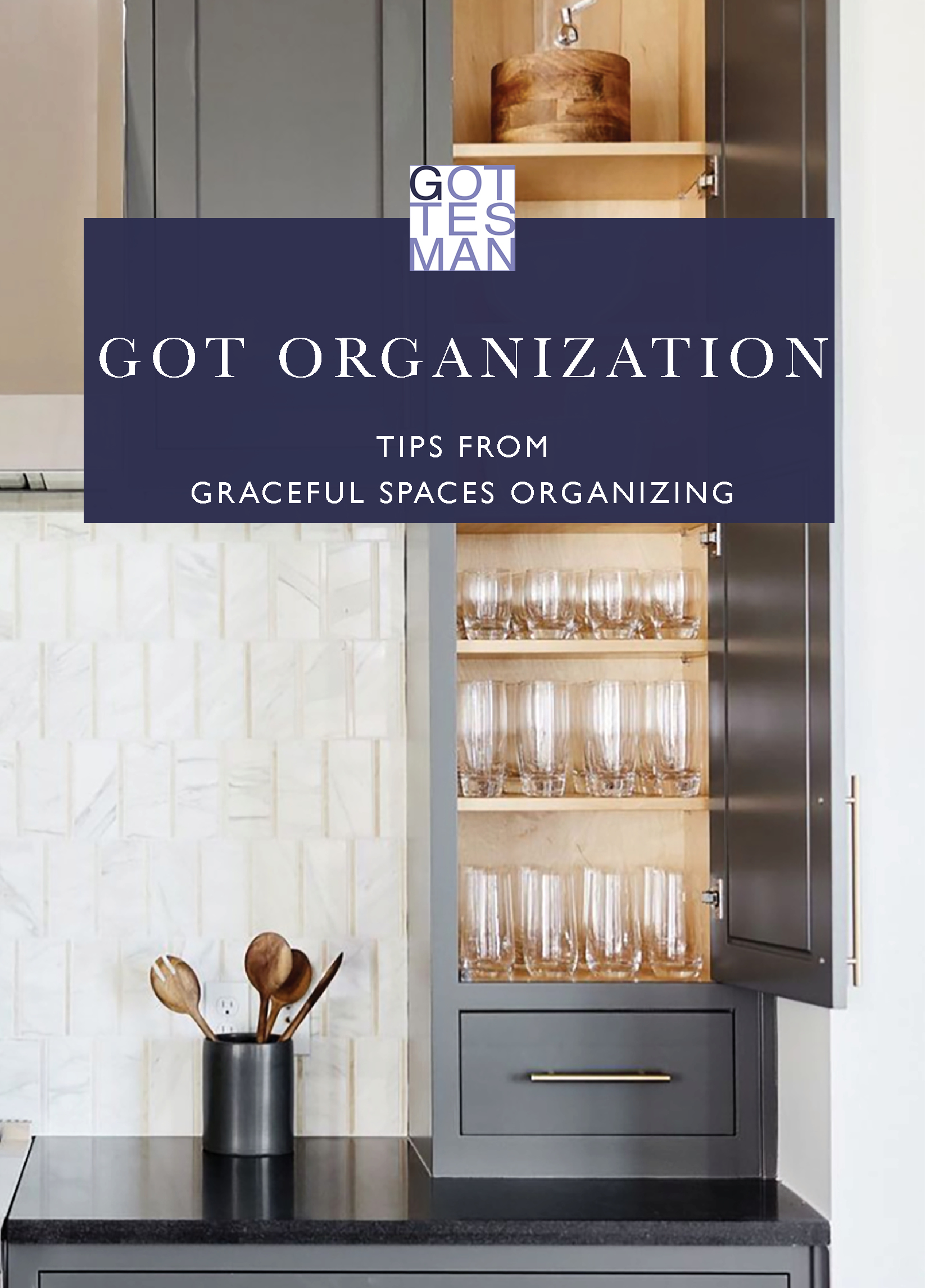"Got Organization: Tips from Graceful Spaces Organizing"