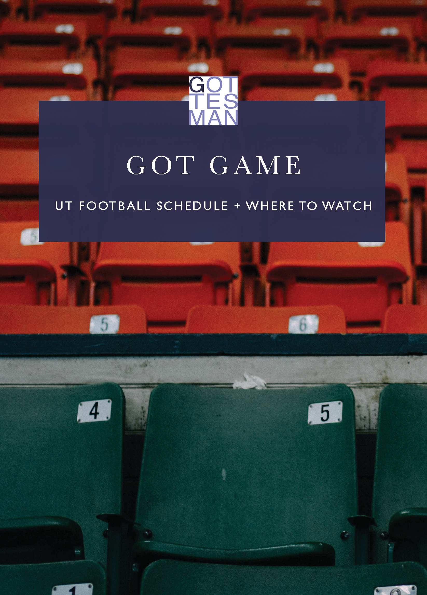 "Got Game: UT Football Schedule and Where to Watch"