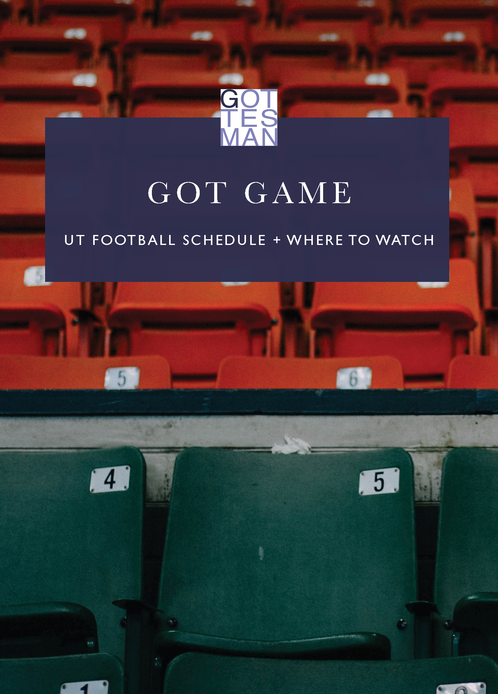 "Got Game: UT Football Schedule and Where to Watch"